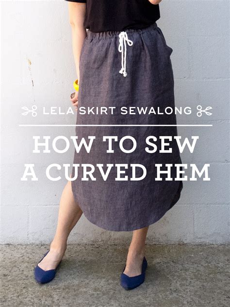 Lela Skirt Sewalong - How to Sew a Curved Hem — Sew DIY