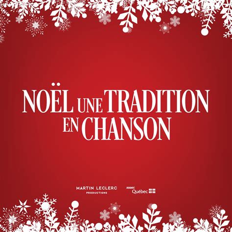Noël une tradition en chanson, 169, rue Champlain, Salaberry-de ...