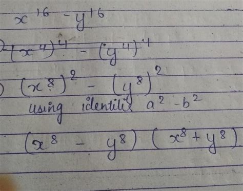 x¹⁶-y¹⁶Please answer this question using the method of Factorization ...