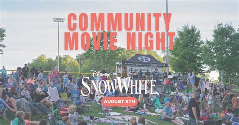 Community Movie Night 🎥 - Snow White , Oak Ridge Parks, 8 August 2025 ...