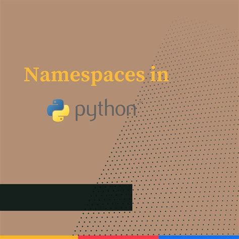 Image result for Global Namespace Python
