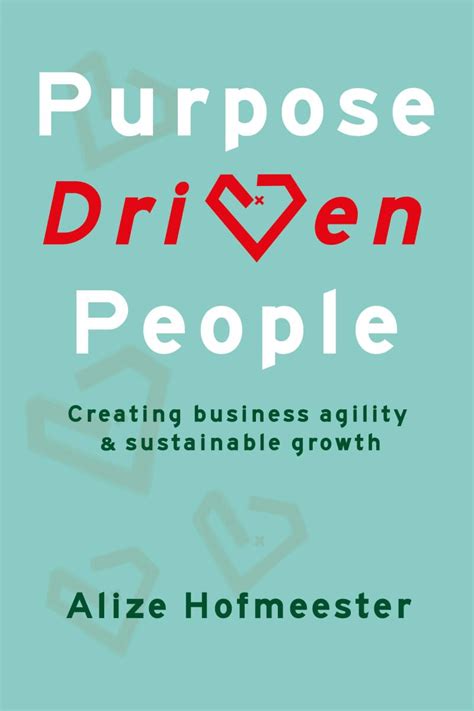 Buy Purpose Driven People: Creating business agility and sustainable ...