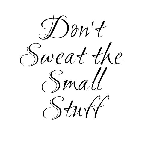 Premium Vector | Don't sweat the small stuff