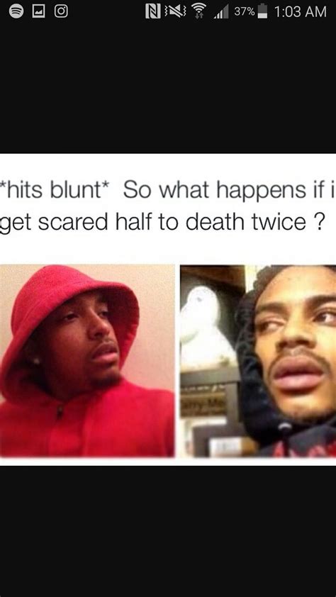 *hits blunt* memes - 9 - Wattpad