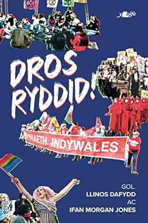Dros Ryddid (Welsh Edition) eBook : Dafydd, Llinos, Morgan Jones, Ifan ...