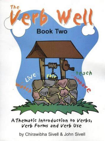 Buy Verb Well: Bk. 2: A Thematic Introduction to Verbs, Verb Forms and ...