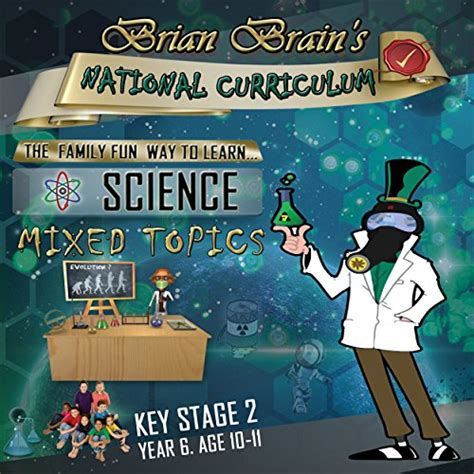 Brian Brain's National Curriculum KS2 Y6 Science Mixed Topics (Audio ...