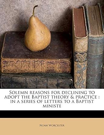 Amazon.in: Buy Solemn Reasons for Declining to Adopt the Baptist Theory ...