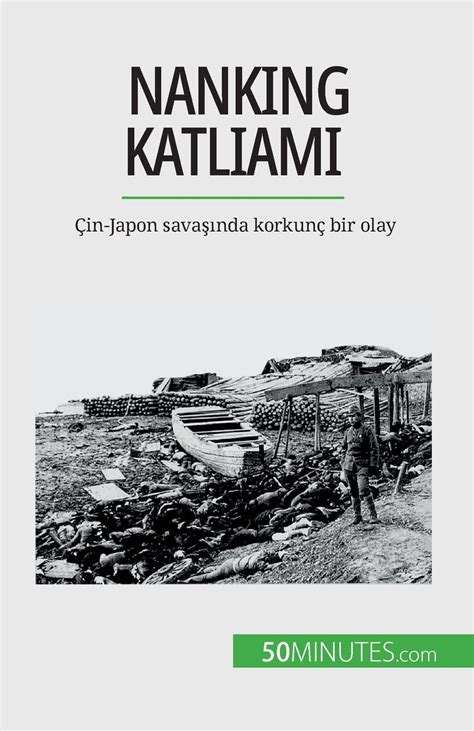 Buy Nanking Katliamı: in-Japon savaşında korkun bir olay Book Online at ...