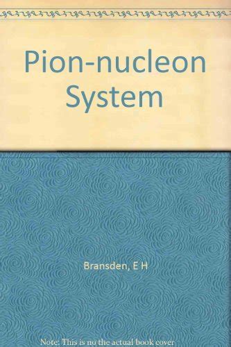 Buy Bransden: The Pion–nucleon System (paper) (Princeton Legacy Library ...