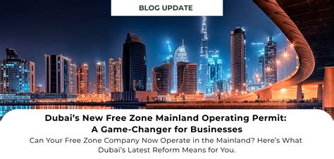 Dubai Launches Free Zone Mainland Operating Permit 2025