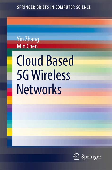 Cloud Based 5G Wireless Networks (SpringerBriefs in Computer Science ...