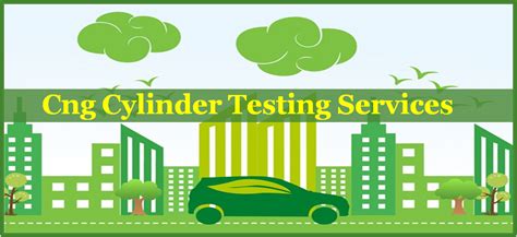 Cng Cylinder Testing Noida