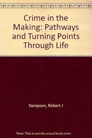 Buy Crime in the Making – Pathways & Turning Points through Life ...