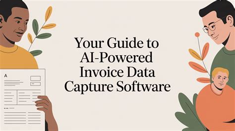 Your Guide to AI-Powered Invoice Data Capture Software - ExtractBill Blog