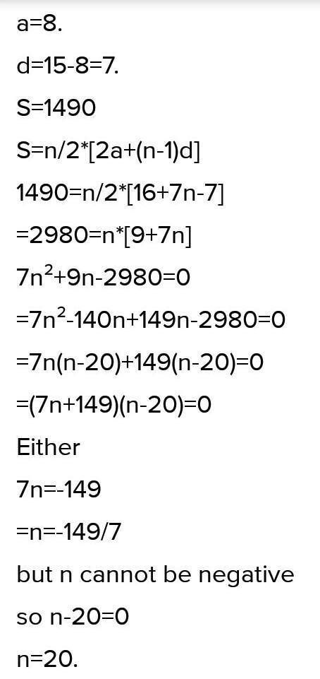 how many terms of AP 8,15,22,.... add upto 1490 - Brainly.in