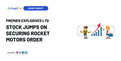 Premier Explosives Jumps Over 6.5% on Securing ₹20.36 Crore Rocket ...