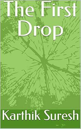 The First Drop eBook : Suresh, Karthik: Amazon.in: Kindle Store
