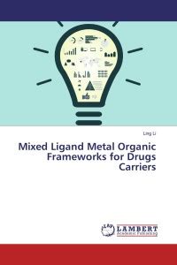 Mixed Ligand Metal Organic Frameworks for Drugs Carriers: Buy Mixed ...
