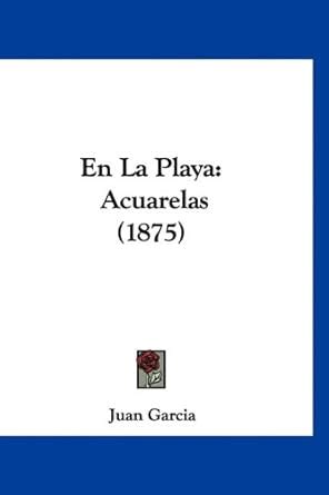 Buy En La Playa: Acuarelas (1875) Book Online at Low Prices in India ...