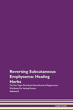 Reversing Subcutaneous Emphysema: Healin : Central, Health: Amazon.in ...