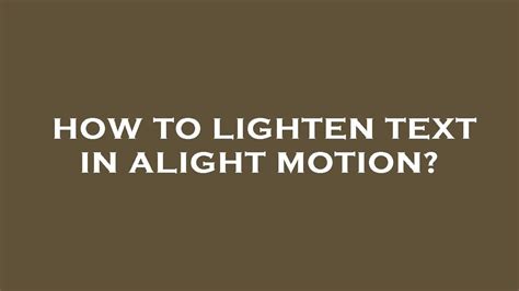 Image result for Text Tutorial Alight Motion