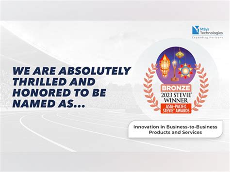 MSys Technologies wins Bronze Stevie Award in 2023 Asia-Pacific Stevie ...