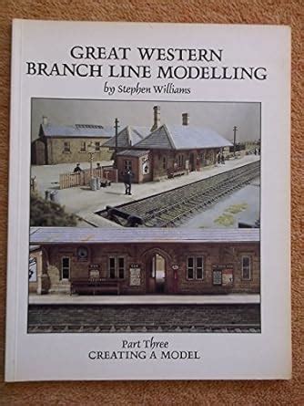 Buy Creating a Model (Pt. 3) (Great Western Branch Line Modelling) Book ...