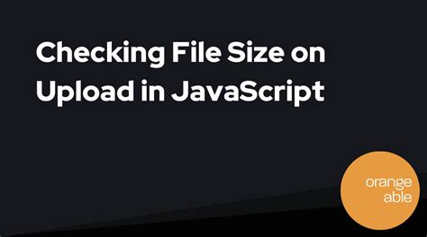 Image result for File Size Validation in JavaScript
