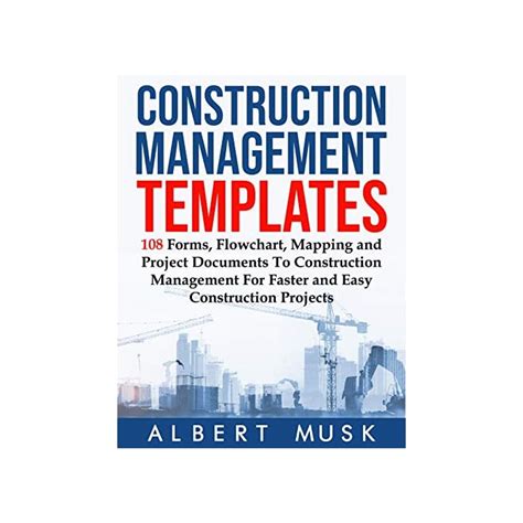 Buy Construction Management Templates: 108 Forms, Flowchart, Mapping ...