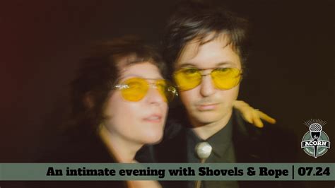 An intimate evening with Shovels & Rope at The Acorn, 107 Generations ...