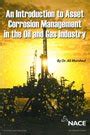 An Introduction to Asset Corrosion Management in the Oil and Gas ...