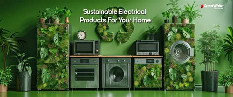 Sustainable Electrical Products for a Greener Future | GreatWhite Blog