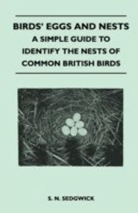 Birds' Eggs and Nests - A Simple Guide to Identify the Nests of Common ...