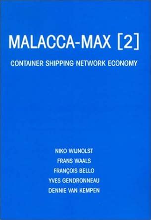 Buy Malacca-Max 2: Container Shipping Network Economy Book Online at ...
