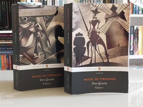 10 Considerações sobre Dom Quixote, de Miguel de Cervantes ou de sábio e louco todo mundo tem um ...