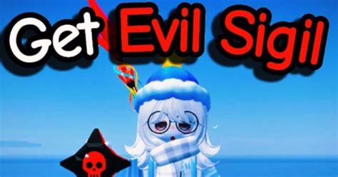 Fisch Roblox: How to Acquire the Evil Sigil Quickly