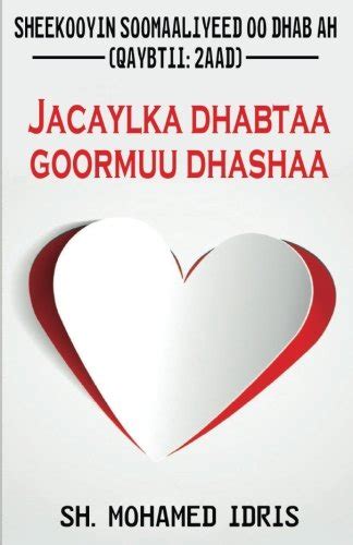Buy Jacaylka Dhabtaa Goormuu Dhashaa: Sheekooyin Soomaaliyeed Oo Dhab ...