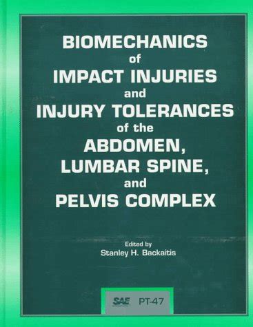 Buy Biomechanics of Impact Injury and Injury Tolerances of the Abdomen ...