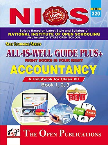 NIOS 320 Accountancy Class 12 All is Well Guide : The Open Publications ...