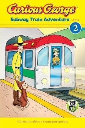 Curious George Subway Train Adventure (Reader Level 2): Buy Curious ...