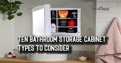 Ten Bathroom Storage Cabinet Types to Consider – Glazonoid