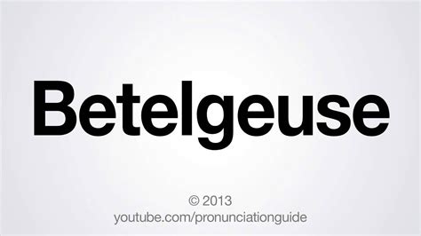 How to Pronounce Betelgeuse - YouTube