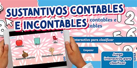 Juego interactivo para clasificar: Sustantivos contables e incontables