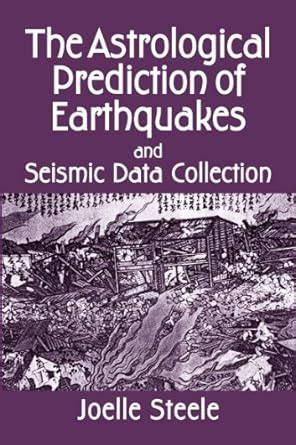 The Astrological Prediction of Earthquakes and Seismic Data Collection ...