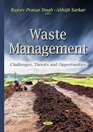 Buy Waste Management: Challenges, Threats & Opportunities Book Online ...