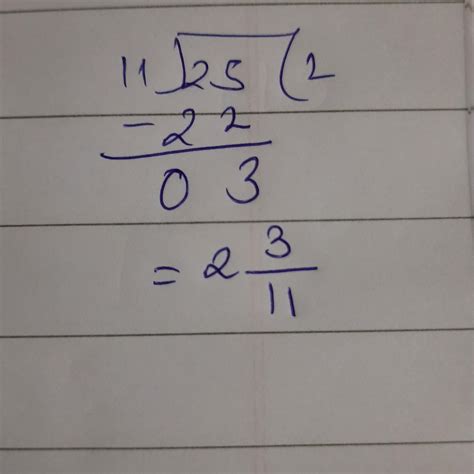 improper into mixed a fraction 25 / 11 - Brainly.in
