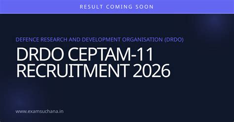 DRDO CEPTAM-11 Recruitment 2026 — Details, Dates & Result | Exam Suchana