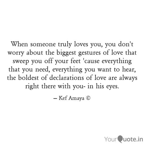 When someone truly loves ... | Quotes & Writings by Kef Amaya | YourQuote