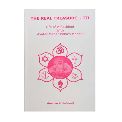 THE REAL TREASURE - III (PB) By Rustom B.Falahati – Meher Book House
